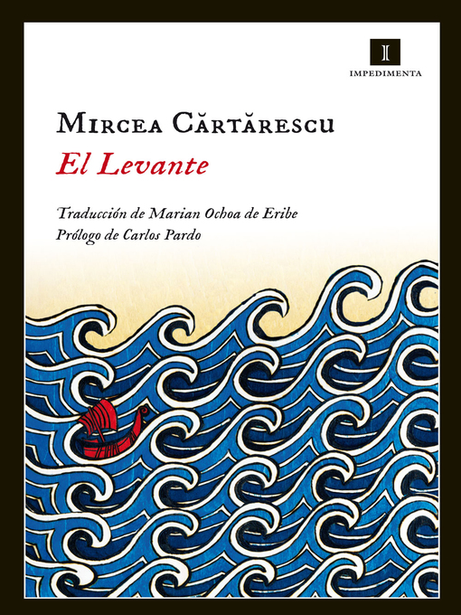 Title details for El levante by Mircea Cartarescu - Available